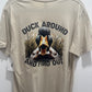 Duck Around Tee