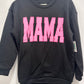 Mama Sweatshirt